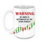 Funny Stock Market Coffee Mug, Day Trader Mug Gift, Stock Trader Present 15oz