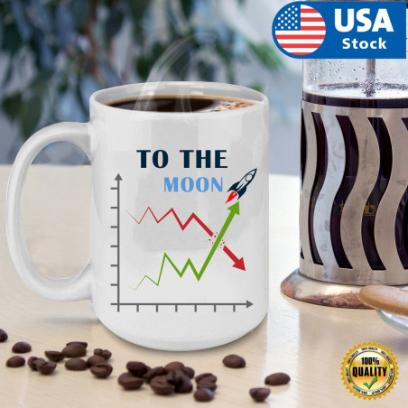 15oz Stock market coffee mug, To the Moon Mug, Funny Day Trader Gift Funny Stock