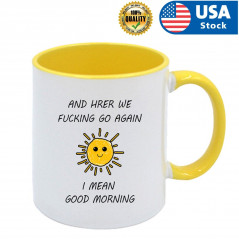 And Here We Go Again Mug, Funny Mugs, Friend Gifts, Colleague Mug Birthday Gift